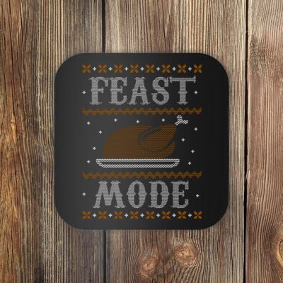 Feast Mode Ugly Sweater Thanksgiving Dinner Coaster