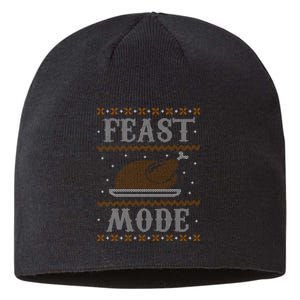 Feast Mode Ugly Sweater Thanksgiving Dinner Sustainable Beanie