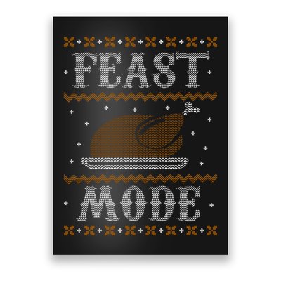 Feast Mode Ugly Sweater Thanksgiving Dinner Poster
