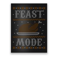 Feast Mode Ugly Sweater Thanksgiving Dinner Poster