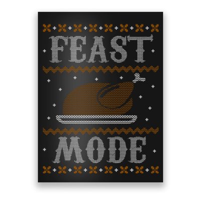 Feast Mode Ugly Sweater Thanksgiving Dinner Poster