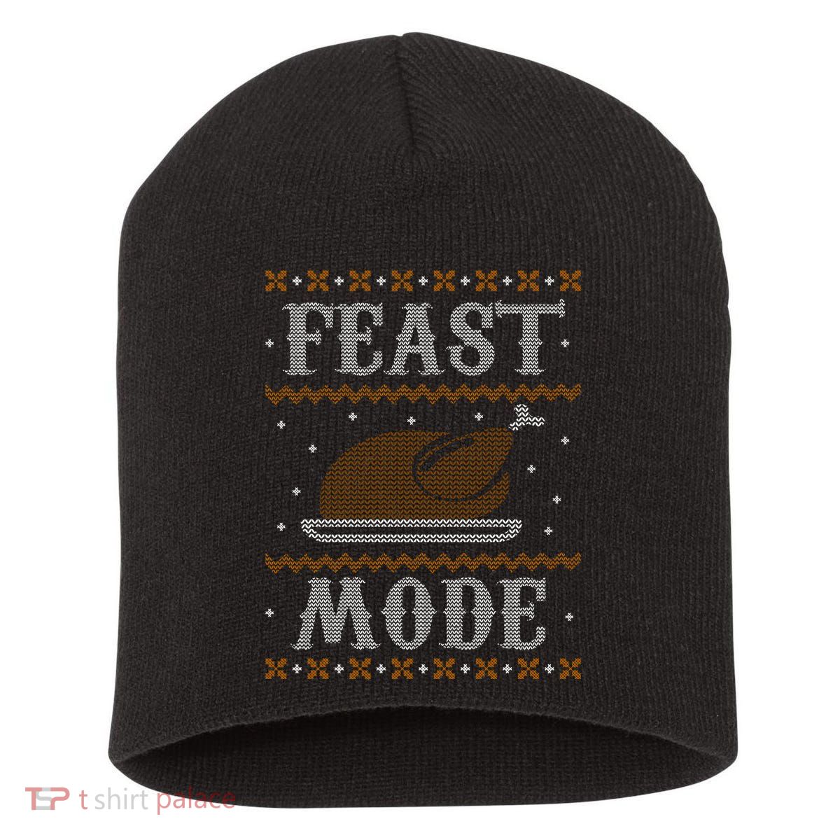 Feast Mode Ugly Sweater Thanksgiving Dinner Short Acrylic Beanie