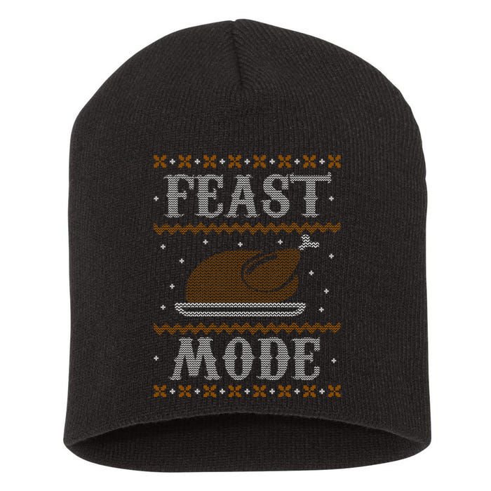 Feast Mode Ugly Sweater Thanksgiving Dinner Short Acrylic Beanie