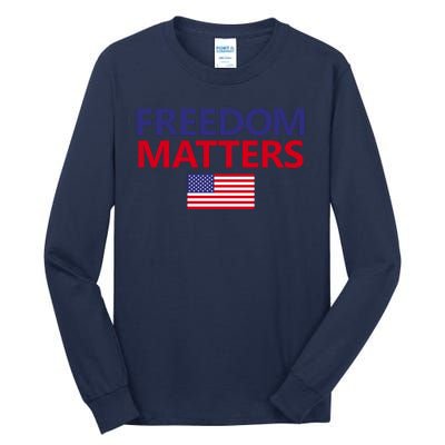 Freedom Matters USA Flag Tall Long Sleeve T-Shirt