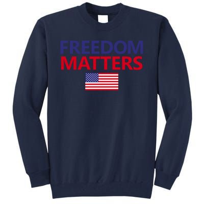 Freedom Matters USA Flag Tall Sweatshirt