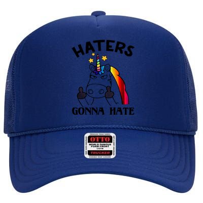 Funny Magical Unicorn Middle Finger Haters Gonna Hate Gift High Crown Mesh Back Trucker Hat