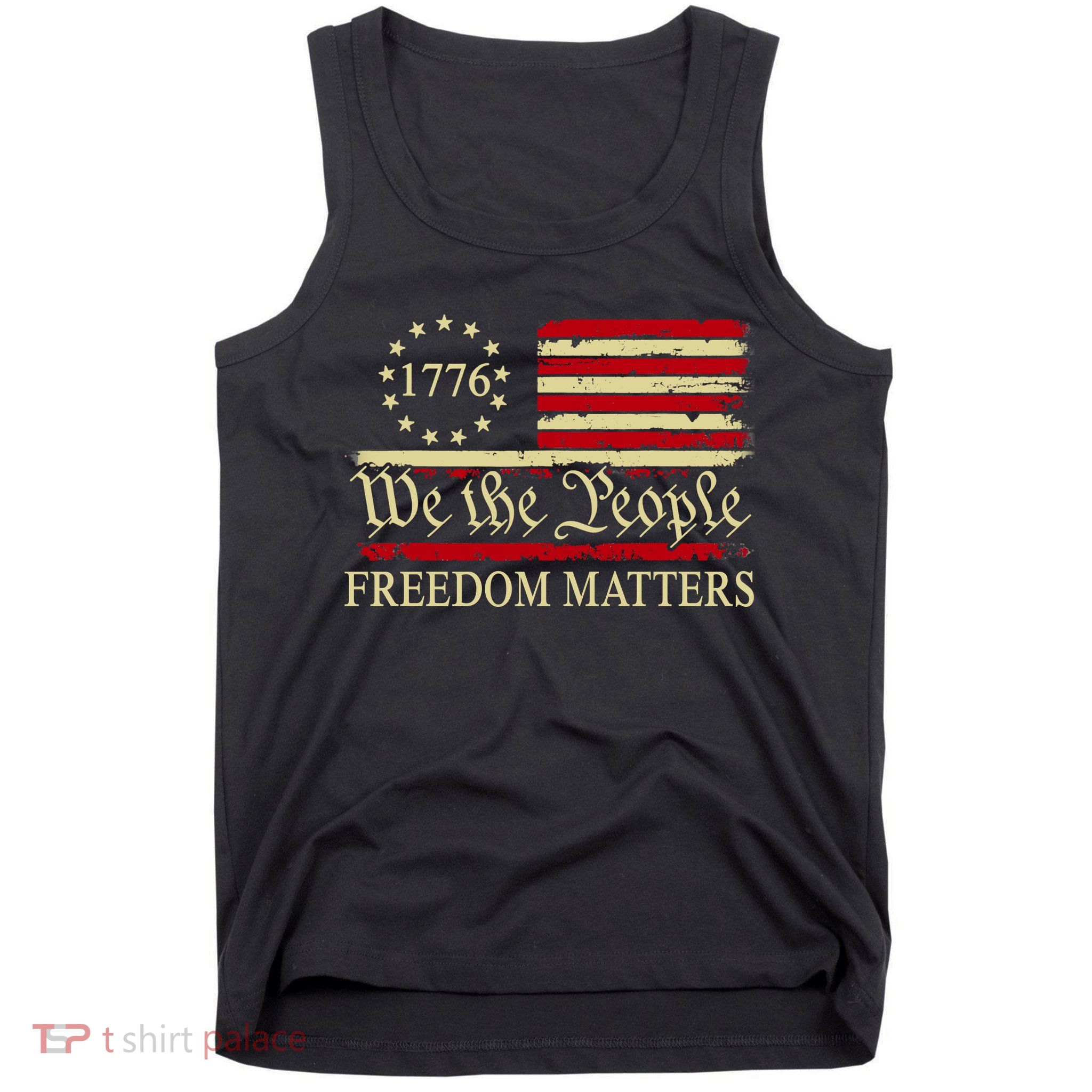 Freedom Matters USA Vintage Flag We The People 1776 Tank Top