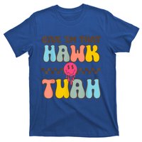 Funny Meme Viral Video Western Country Accent Hawk Tuah Gift T-Shirt