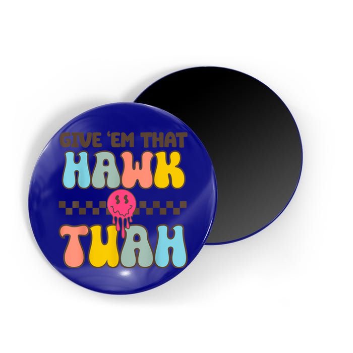 Funny Meme Viral Video Western Country Accent Hawk Tuah Gift Magnet