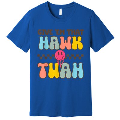 Funny Meme Viral Video Western Country Accent Hawk Tuah Gift Premium T-Shirt