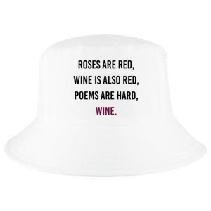 Funny Meme Valentines Day Wine Quote Ing Gift Cool Comfort Performance Bucket Hat