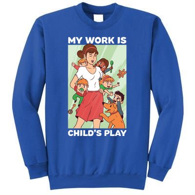 Funny My Work Is 'S Play Professional Sitter Gift Sweatshirt