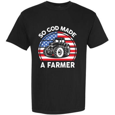 Famer Men Women Kids Funny So God Made A Farmer Garment-Dyed Heavyweight T-Shirt