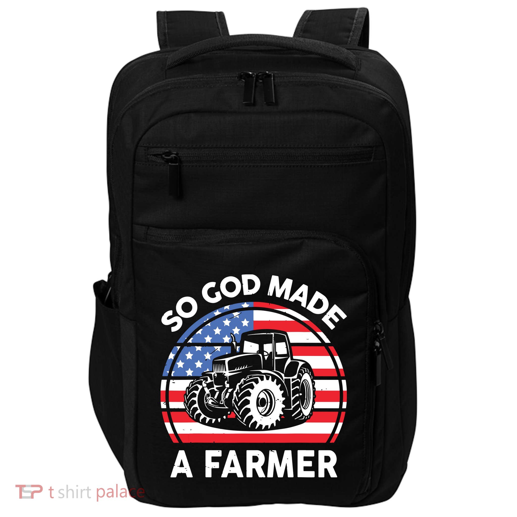 Famer Men Women Kids Funny So God Made A Farmer Impact Tech Backpack