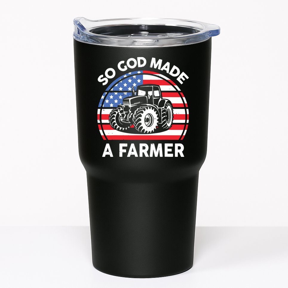 Famer Men Women Kids Funny So God Made A Farmer Tumbler