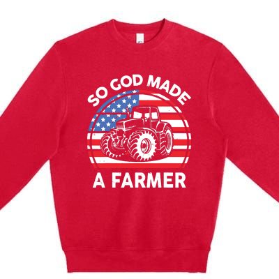 Famer Men Women Kids Funny So God Made A Farmer Premium Crewneck Sweatshirt