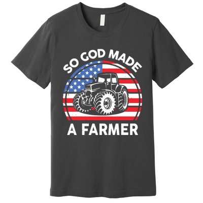 Famer Men Women Kids Funny So God Made A Farmer Premium T-Shirt