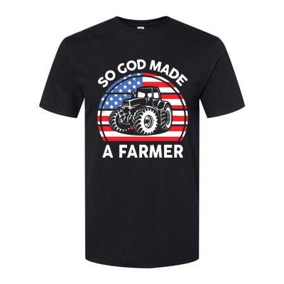 Famer Men Women Kids Funny So God Made A Farmer Softstyle CVC T-Shirt