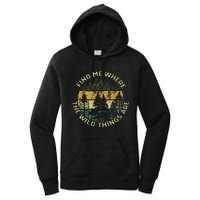 Find Me Where The Wild Things Are Outdoor Women's Pullover Hoodie