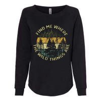 Find Me Where The Wild Things Are Outdoor Womens California Wash Sweatshirt