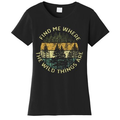 Find Me Where The Wild Things Are Outdoor Women's T-Shirt