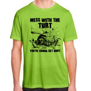 Funny Mess With The Turt You're Gonna Get Hurt Battle Turtle Adult ChromaSoft Performance T-Shirt