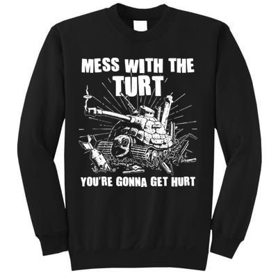 Funny Mess With The Turt You're Gonna Get Hurt Battle Turtle Sweatshirt