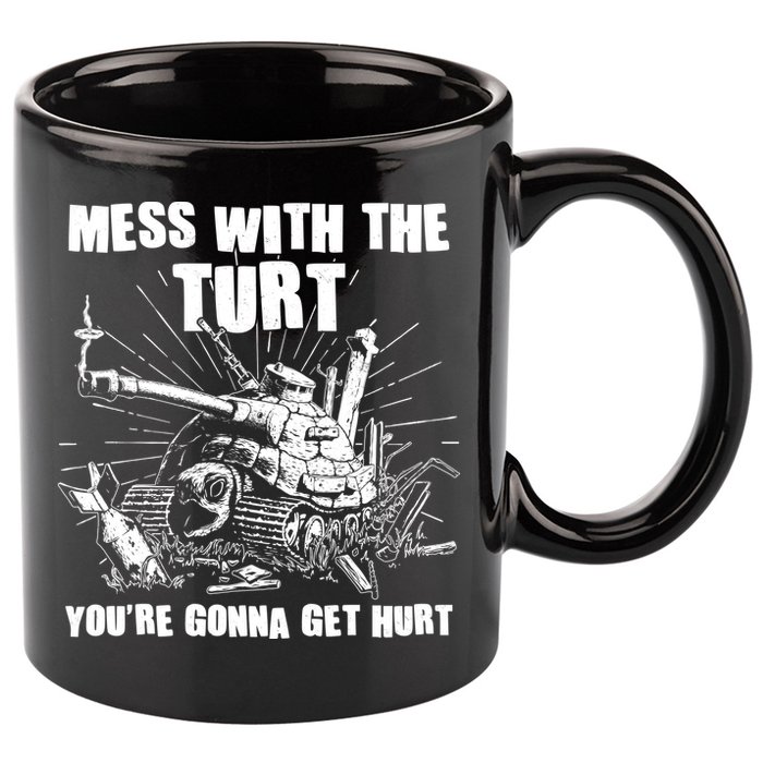 Funny Mess With The Turt You're Gonna Get Hurt Battle Turtle 11oz C Handle Ceramic Mug