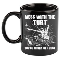 Funny Mess With The Turt You're Gonna Get Hurt Battle Turtle 11oz C Handle Ceramic Mug