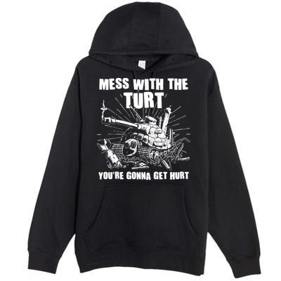 Funny Mess With The Turt You're Gonna Get Hurt Battle Turtle Premium Pullover Hoodie