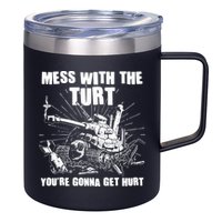 Funny Mess With The Turt You're Gonna Get Hurt Battle Turtle 12oz Stainless Steel Coffee Mug
