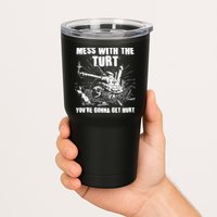Funny Mess With The Turt You're Gonna Get Hurt Battle Turtle Tumbler