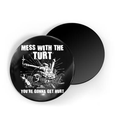 Funny Mess With The Turt You're Gonna Get Hurt Battle Turtle Magnet