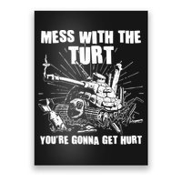 Funny Mess With The Turt You're Gonna Get Hurt Battle Turtle Poster