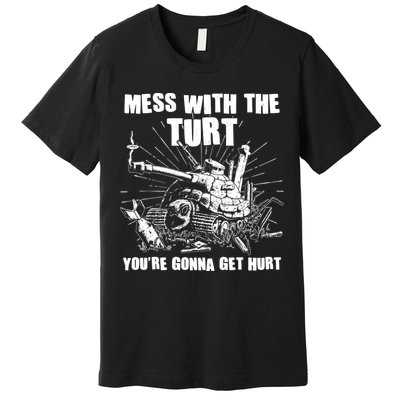 Funny Mess With The Turt You're Gonna Get Hurt Battle Turtle Premium T-Shirt