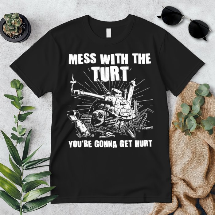 Funny Mess With The Turt You're Gonna Get Hurt Battle Turtle Premium T-Shirt