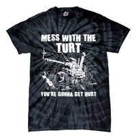 Funny Mess With The Turt You're Gonna Get Hurt Battle Turtle Tie-Dye T-Shirt