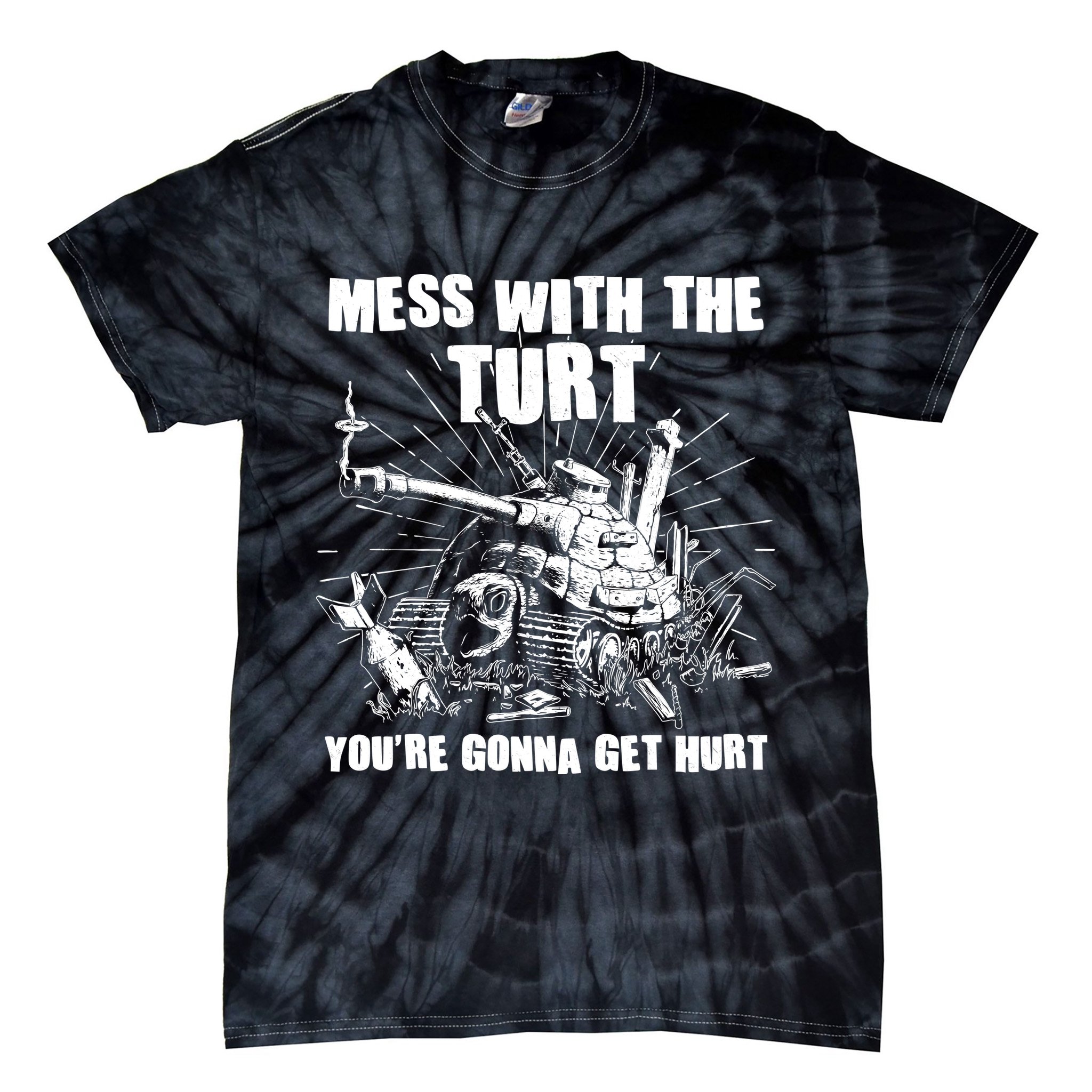 Funny Mess With The Turt You're Gonna Get Hurt Battle Turtle Tie-Dye T-Shirt