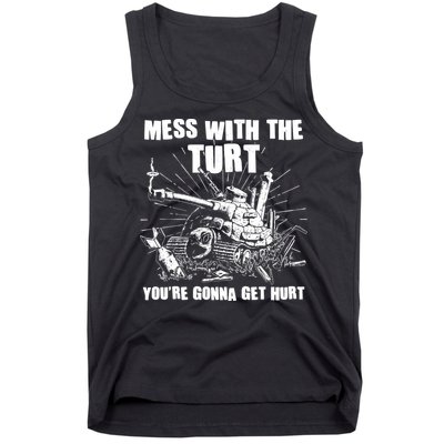 Funny Mess With The Turt You're Gonna Get Hurt Battle Turtle Tank Top