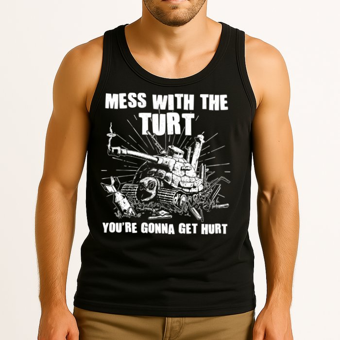 Funny Mess With The Turt You're Gonna Get Hurt Battle Turtle Tank Top