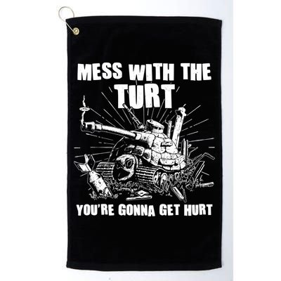 Funny Mess With The Turt You're Gonna Get Hurt Battle Turtle Golf Towel