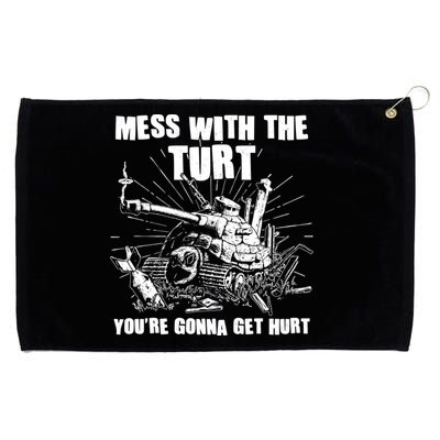 Funny Mess With The Turt You're Gonna Get Hurt Battle Turtle Grommeted Golf Towel