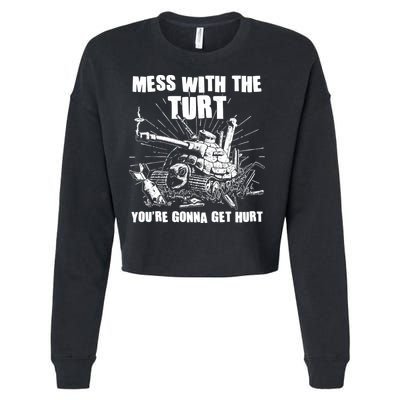 Funny Mess With The Turt You're Gonna Get Hurt Battle Turtle Cropped Pullover Crew