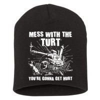 Funny Mess With The Turt You're Gonna Get Hurt Battle Turtle Short Acrylic Beanie