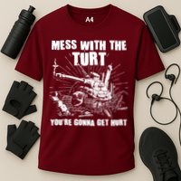 Funny Mess With The Turt You're Gonna Get Hurt Battle Turtle Performance Shirt
