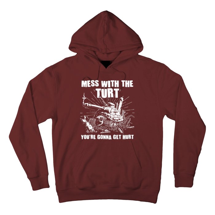 Funny Mess With The Turt You're Gonna Get Hurt Battle Turtle Hoodie