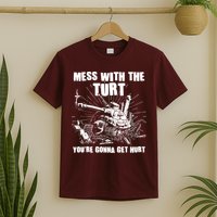 Funny Mess With The Turt You're Gonna Get Hurt Battle Turtle T-Shirt
