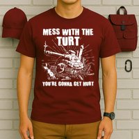 Funny Mess With The Turt You're Gonna Get Hurt Battle Turtle T-Shirt