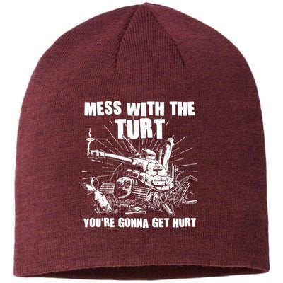 Funny Mess With The Turt You're Gonna Get Hurt Battle Turtle Sustainable Beanie