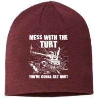 Funny Mess With The Turt You're Gonna Get Hurt Battle Turtle Sustainable Beanie